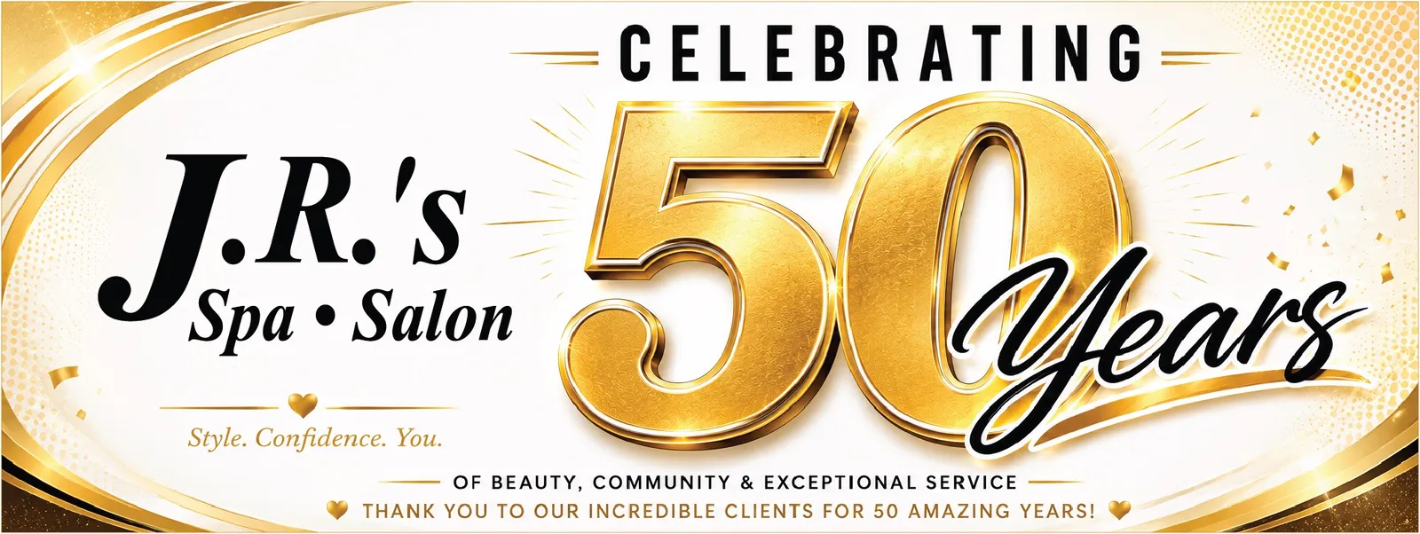 J.R.'s Spa & Salon — celebrating 50 years. Style. Confidence. You.